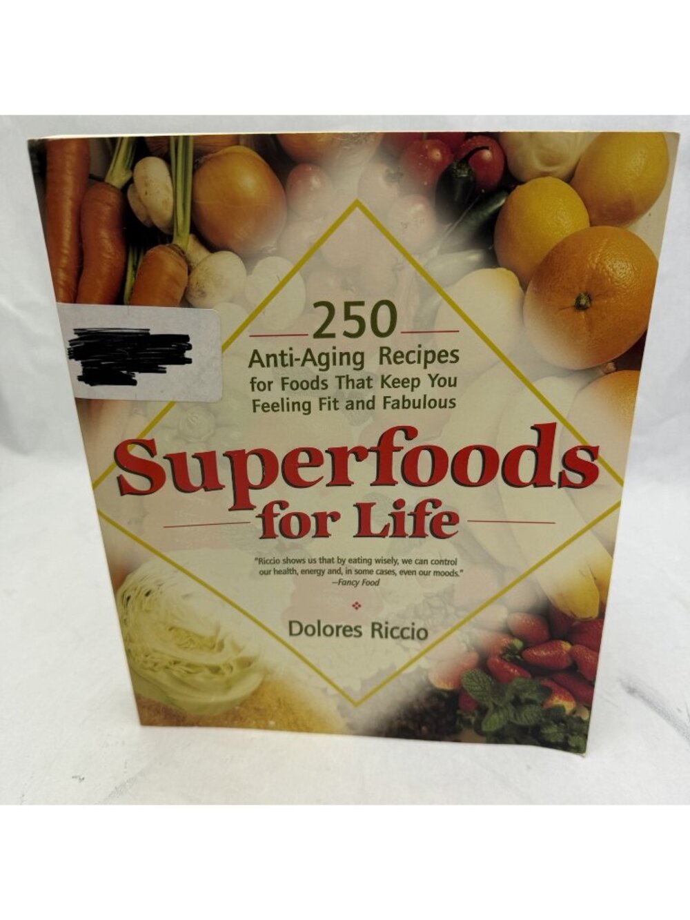 Superfoods for Life by Dolores Stewart Riccio